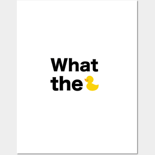 What the... text with duck illustration Posters and Art